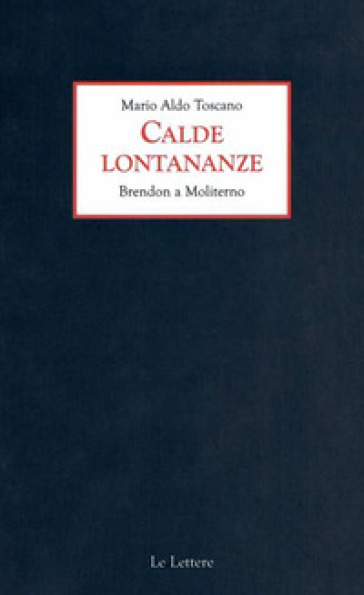 Calde lontananze. Brendon a Moliterno