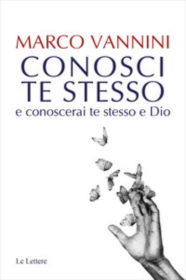 Conosci te stesso e conoscerai te stesso e Dio