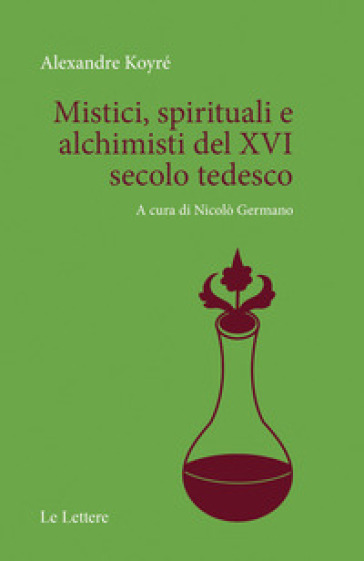 Mistici, spirituali e alchimisti del XVI secolo tedesco