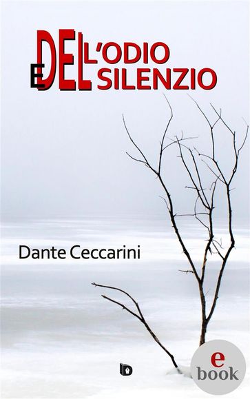 Dell'odio e del silenzio