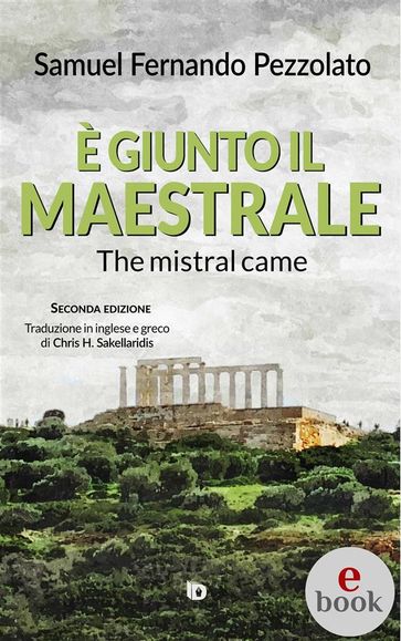 È giunto il maestrale (The mistral came)