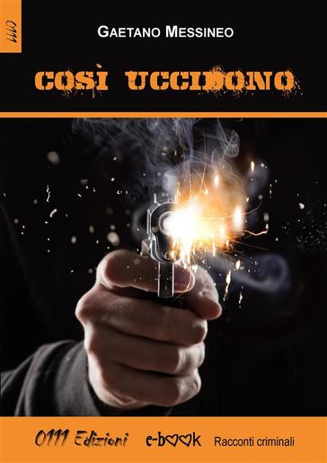 Così uccidono