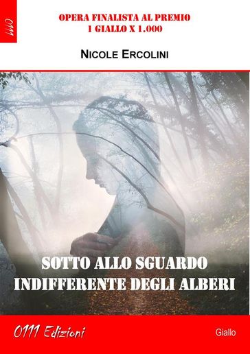 Sotto Allo Sguardo Indifferente Degli Alberi