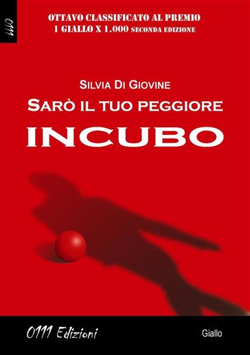Sarò il tuo peggiore incubo