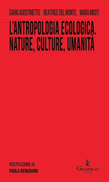 L'antropologia ecologica. Nature, culture, umanità