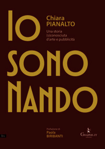 Io sono Nando. Una storia (s)conosciuta d'arte e pubblicità