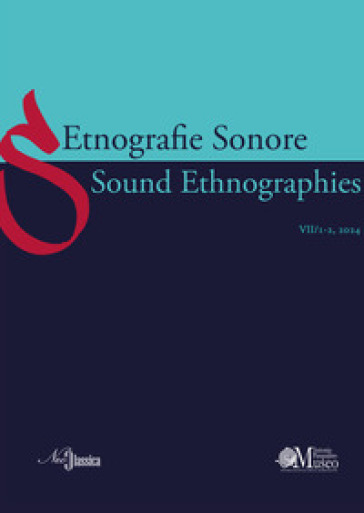 Etnografie Sonore-Sound Ethnographies (2024). Vol. 7