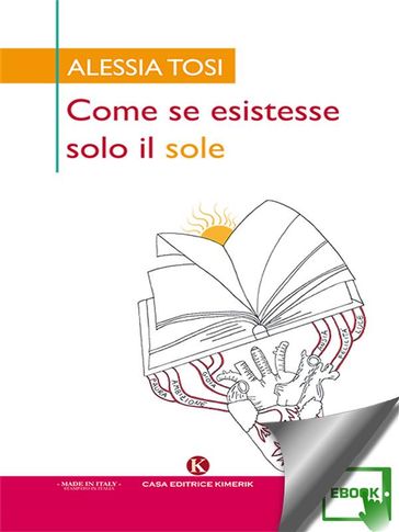 Come Se Esistesse Solo Il Sole