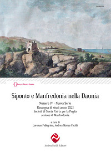 Siponto e Manfredonia nella Daunia. Nuova serie. Vol. 4