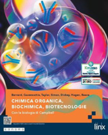 Chimica organica, Biochimica, Biotecnologie. Con la Biologia di Campbell. Per i Licei e gli Ist. magistrali