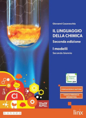 Il linguaggio della chimica. Per il secondo biennio dei Licei e degli Ist. magistrali. Con e-book. Con espansione online