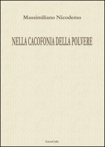 Nella Cacofonia Della Polvere