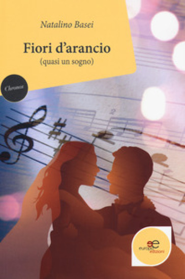 Fiori d'arancio (quasi un sogno)
