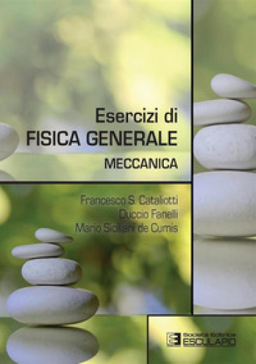 Esercizi di fisica generale. Meccanica-0