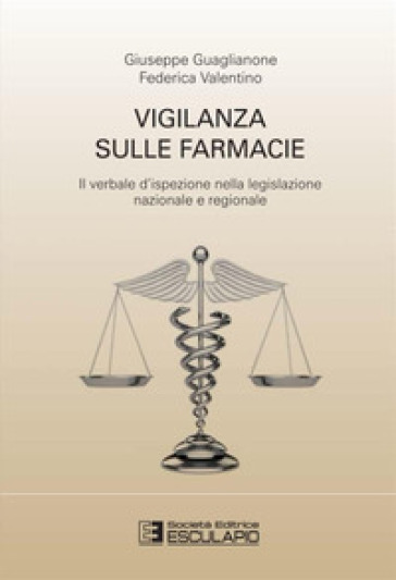 Vigilanza sulle farmacie. Il verbale d'ispezione nella legislazione nazionale e regionale-0