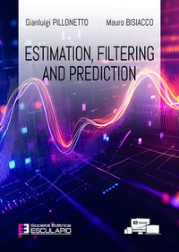 Estimation, filtering and prediction