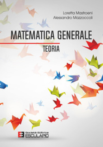 Matematica generale. Teoria