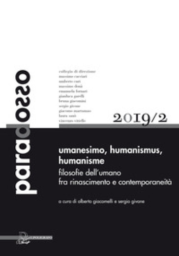Paradosso. Rivista di filosofia (2019). Ediz. multilingue. Vol. 2: Umanesimo-Humanismus-Humanisme. Filosofie dell'umano fra Rinascimento e contemporaneità