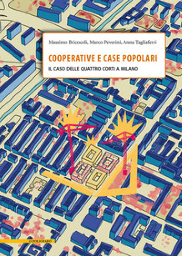 Cooperative E Case Popolari. Il Caso Delle Quattro Corti A Milano
