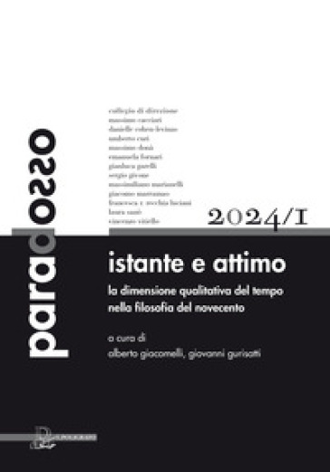 Paradosso. Rivista di filosofia (2024). Vol. 1: Istante e attimo. La dimensione qualitativa del tempo nella filosofia del Novecento