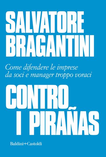 Contro i pirañas