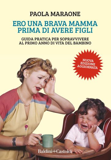 Ero una brava mamma prima di avere figli