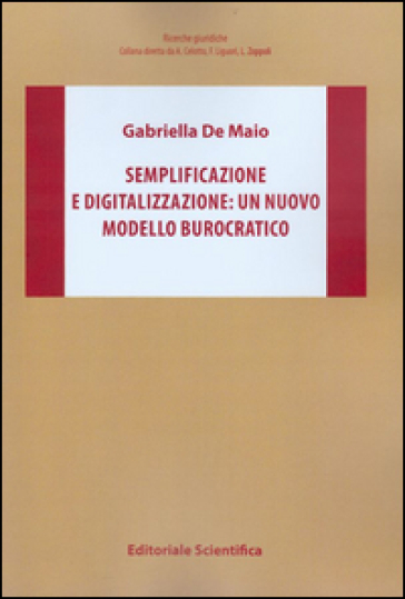 Semplificazione E Digitalizzazione: Un Nuovo Modello Burocratico