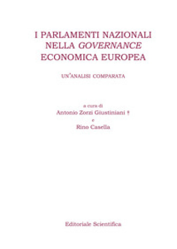I Parlamenti Nazionali Nella Governance Economica Europea. Un'analisi Comparata