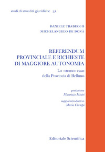 Referendum Provinciale E Richieste Di Maggiore Autonomia. Lo «Strano» Caso Della Provincia Di Belluno