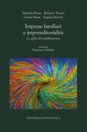Imprese Familiari E Imprenditorialità. La Sfida Del Cambiamento