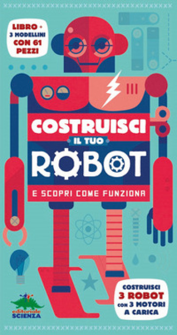 Costruisci il tuo robot e scopri come funziona. Costruisci 3 robot con 3 motori a carica. Con gadget