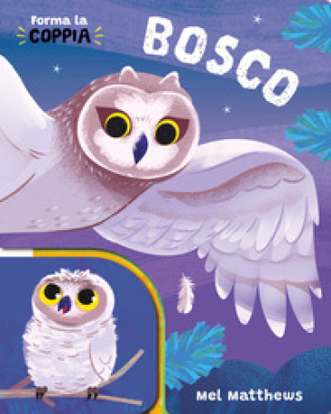 Bosco. Ediz. a colori