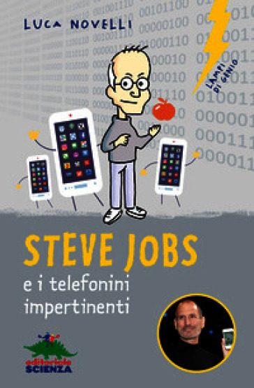 Steve Jobs e i telefonini impertinenti