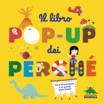 Il libro pop-up dei perché