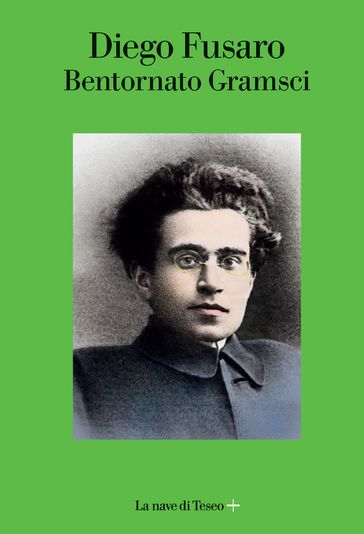Bentornato Gramsci