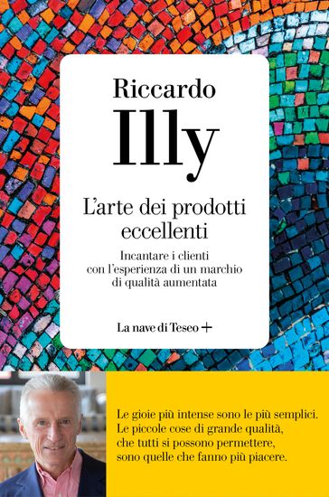 L'arte dei prodotti eccellenti