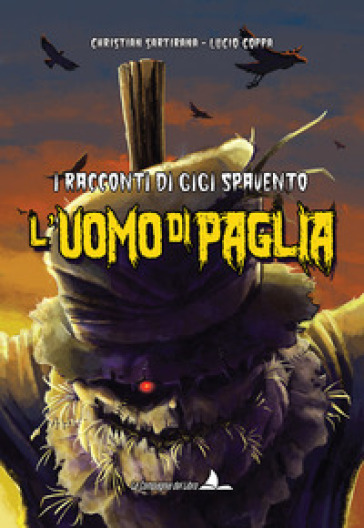 L'uomo di paglia. I racconti di Gigi Spavento