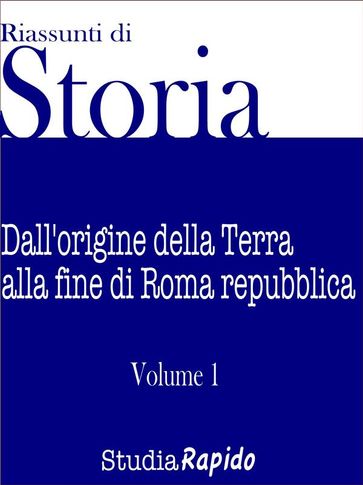 Riassunti di Storia - Volume 1