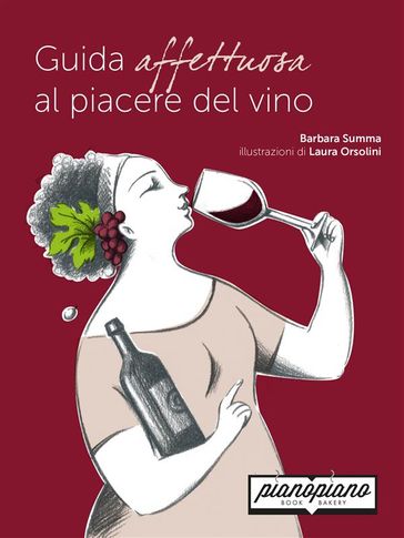 Guida affettuosa al piacere del vino