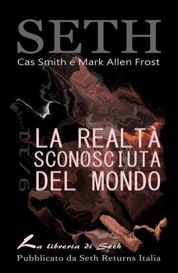 La Realtà Sconosciuta del Mondo