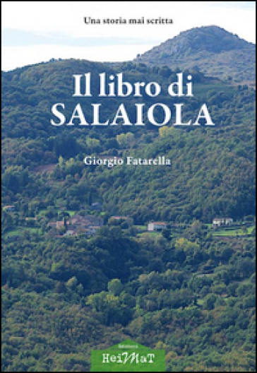 Il libro di Salaiola. Una storia mai scritta