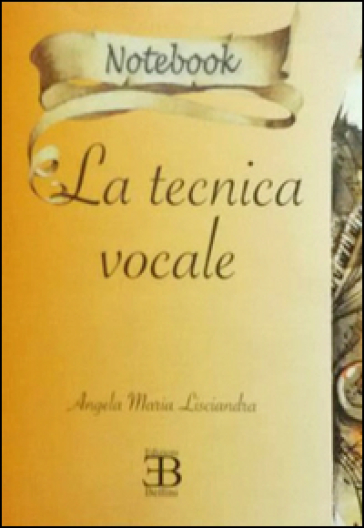 La Tecnica Vocale