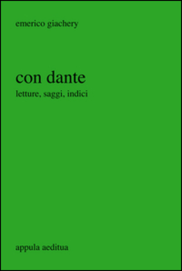 Con Dante. Letture, saggi, indici
