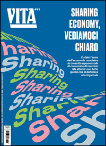Vita. Vol. 11: Sharing economy, vediamoci chiaro