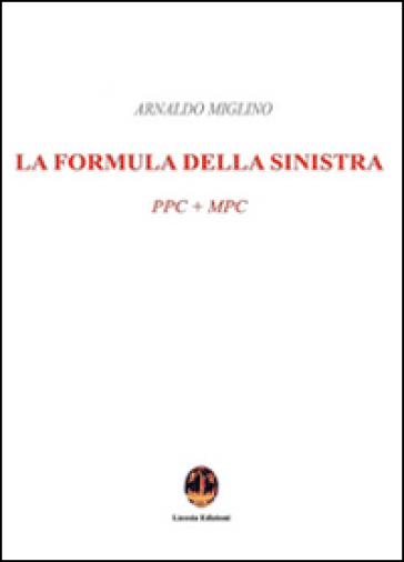 La formula della sinistra. PPC + MPC
