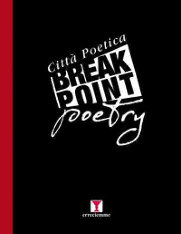 Break Point Poetry. Città Poetica
