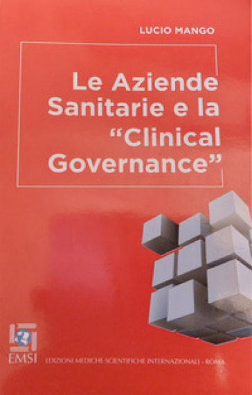 Le Aziende Sanitarie E La «Clinical Governance»