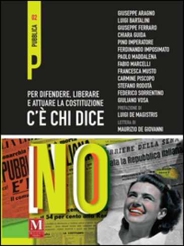 C'è chi dice no. Per difendere, liberare e attuare la costituzione