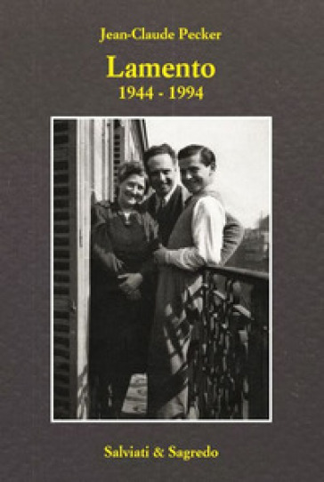 Lamento 1944-1994. Ediz. italiana e francese
