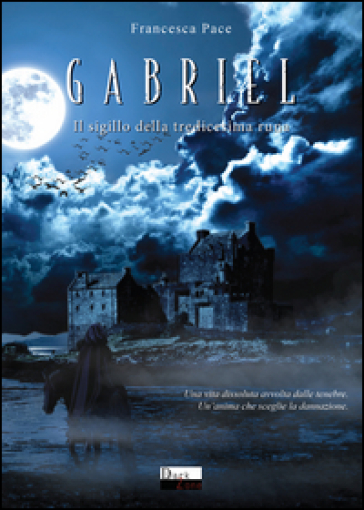 Gabriel. Il sigillo della tredicesima runa